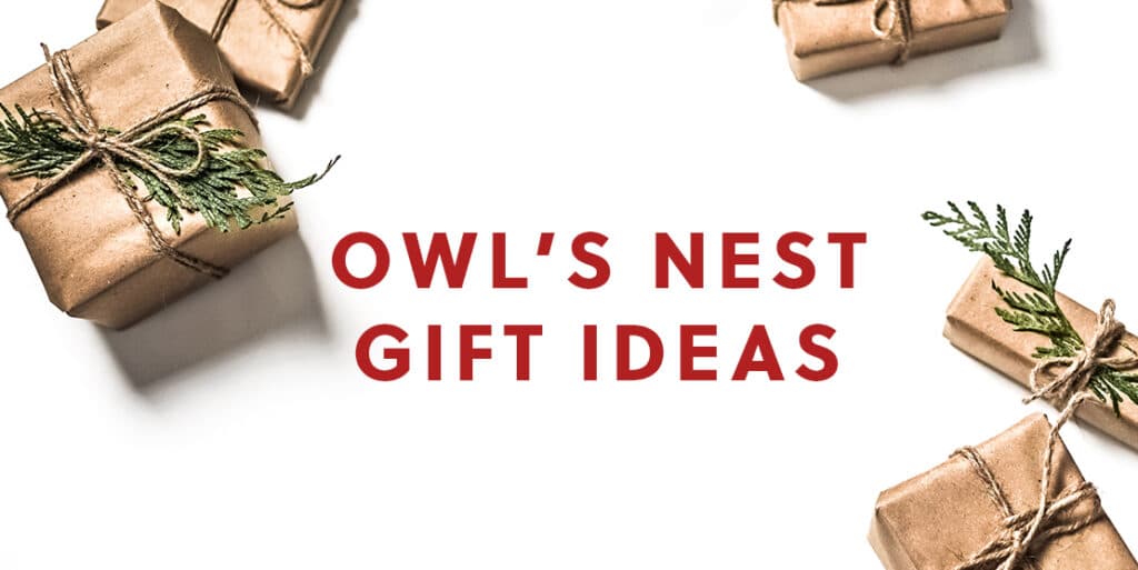 Your Owl’s Nest Holiday Wish List